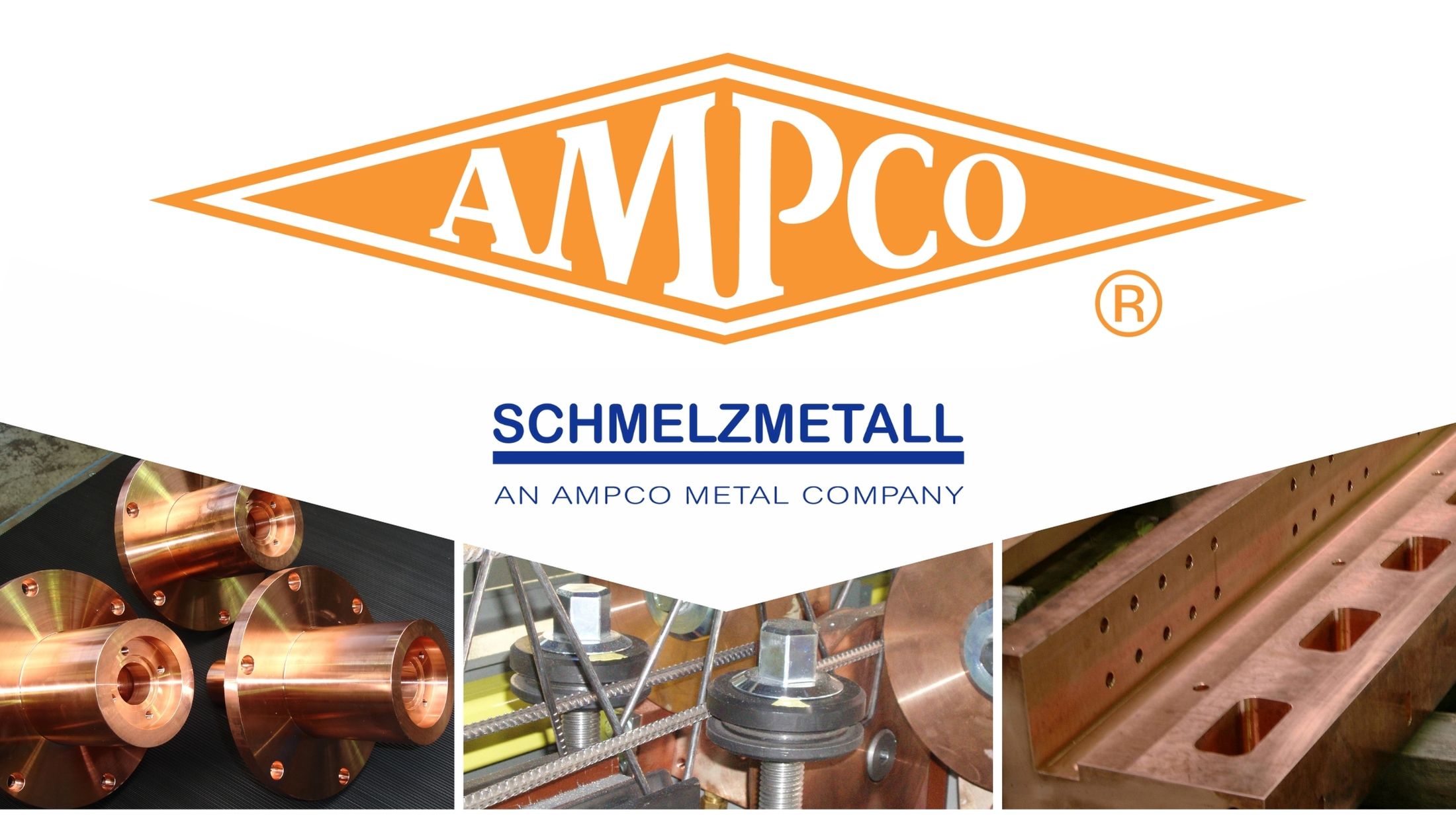 AMPCO har kjøpt opp Schmelzmetall, en ledende leverandør av Hovadur-kobber til verktøy og maskinering av deler.